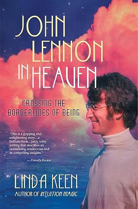 John Lennon in Heaven: Crossing the Borderlines of Being